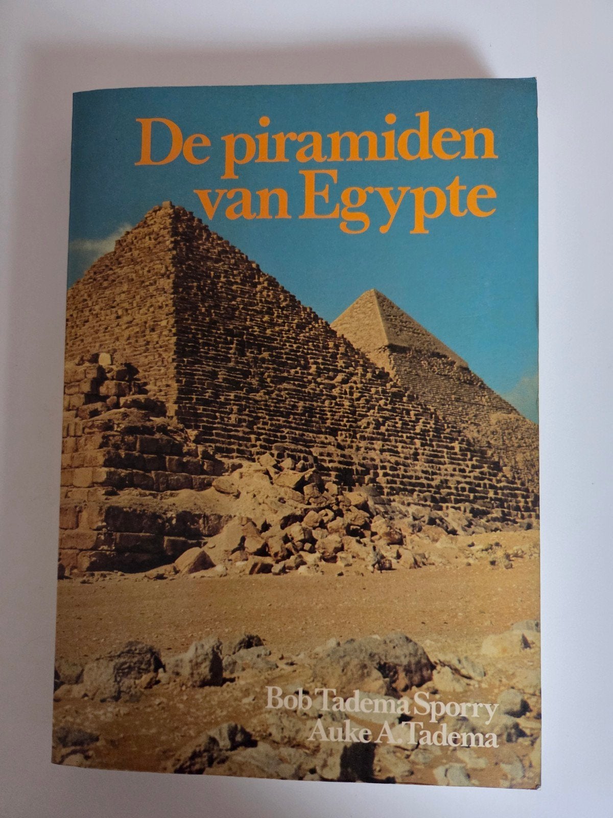 De piramiden van Egypte - Bob en Auke A. Tadema, Ophalen of Verzenden