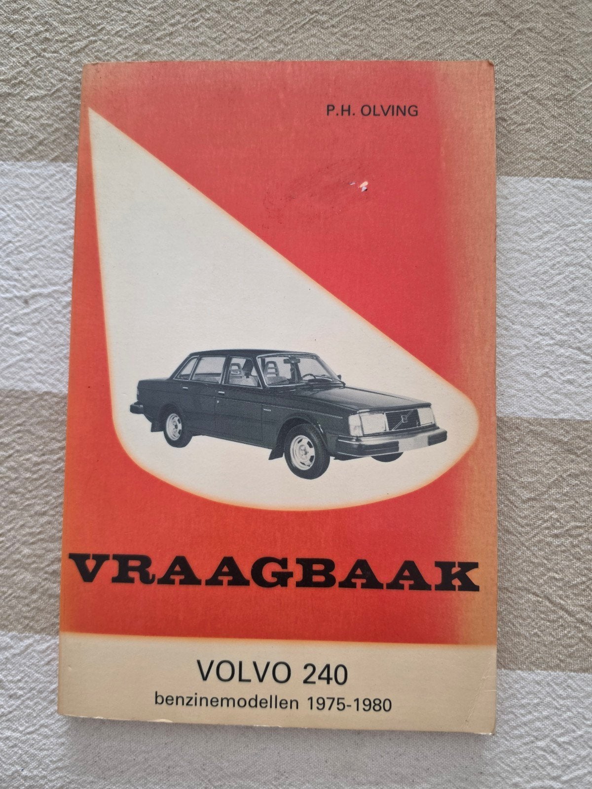 Vraagbaak Volvo 240 benzine modellen 1975-1980, Boeken, Auto's | Boeken, Ophalen of Verzenden, Gelezen, Volvo, P.H. Olving