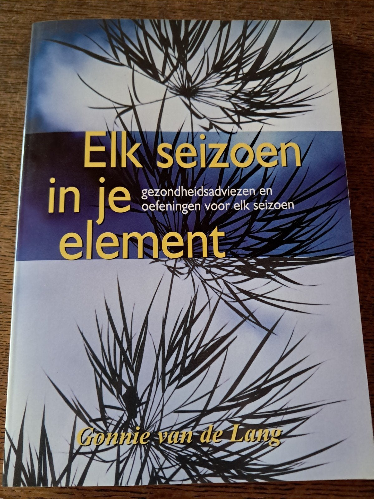 Elk seizoen in je element - Gezondheidsadviezen, Ophalen of Verzenden, Gelezen, Gezondheid en Conditie, Gonnie van de Lang