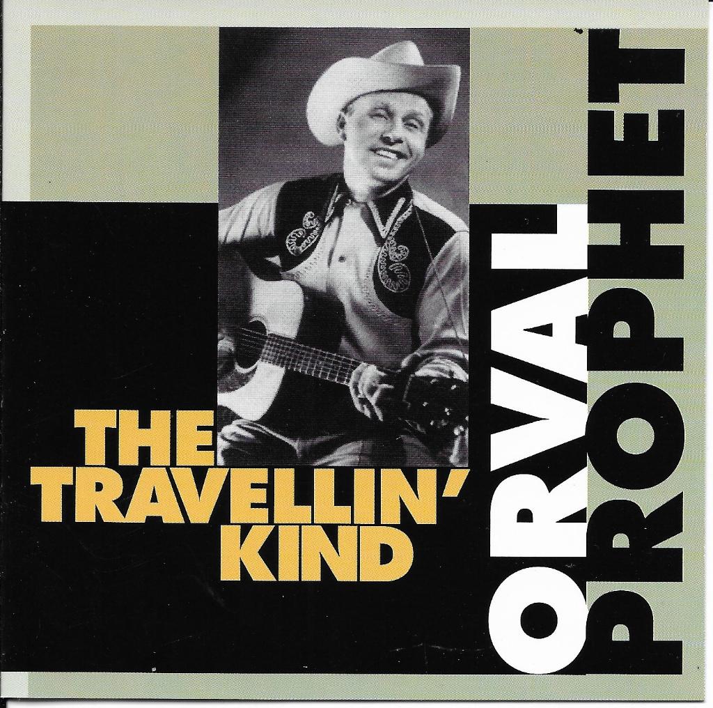 CD Orval Prophet - The travellin' kind (Bear Family), Ophalen, Gebruikt