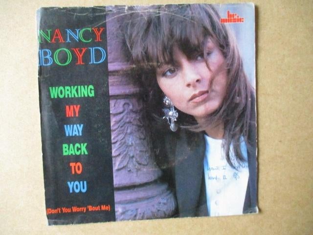 s1006 nancy boyd - working my way back to you, Ophalen, Gebruikt, Overige genres, 7 inch