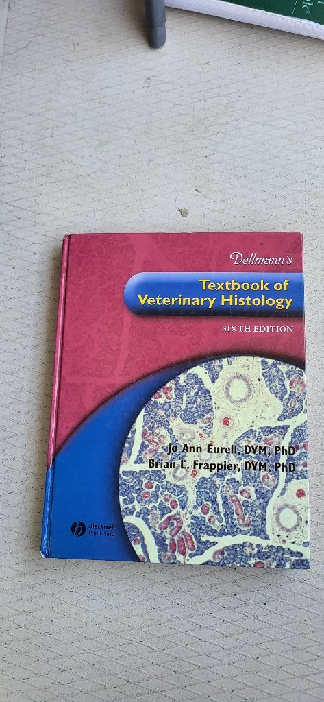 Dellmann's Textbook of Veterinary Histology, Ophalen, Eurell, Frappier, Beta, WO