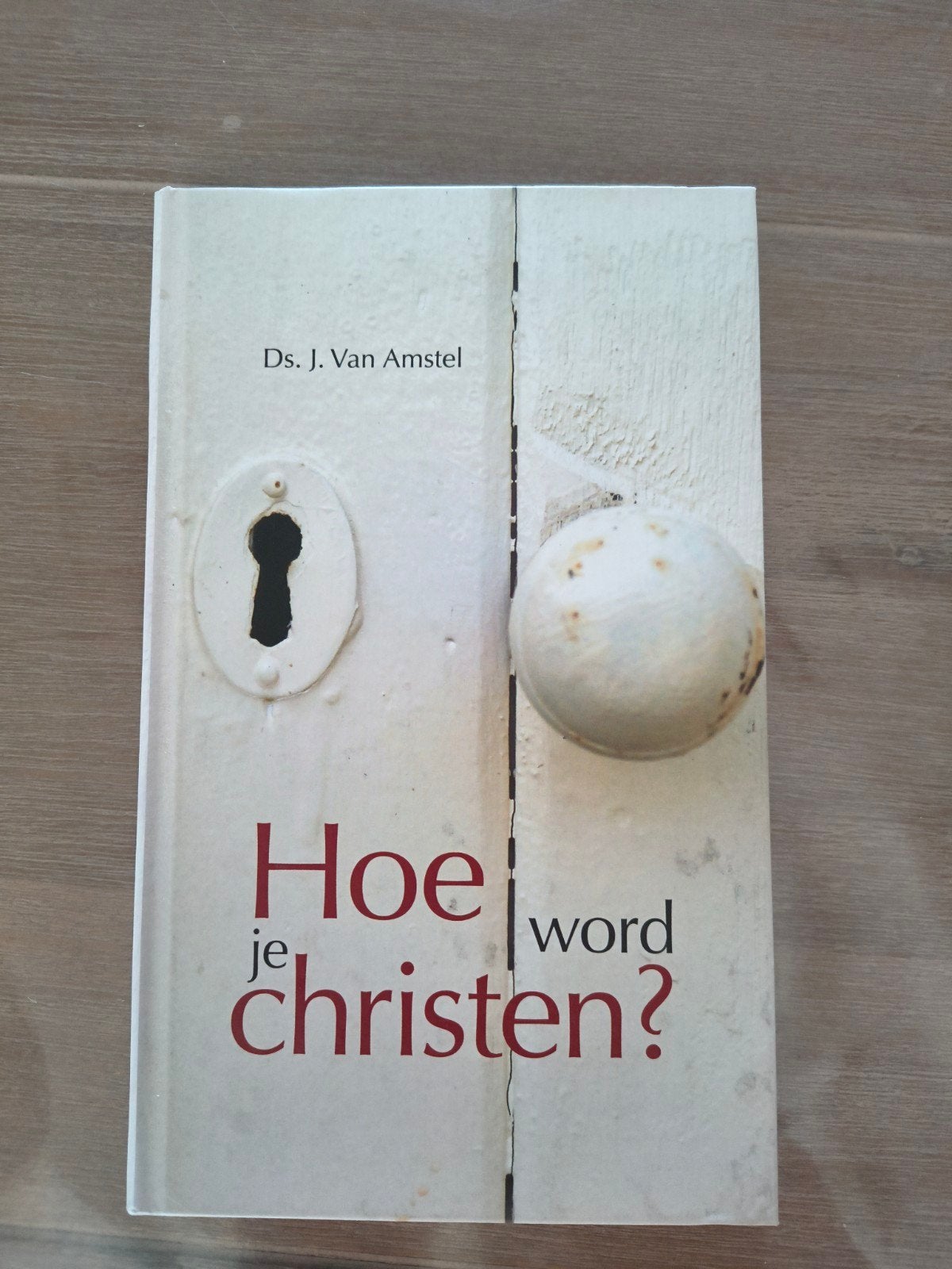 J. van Amstel - Hoe word je christen?, Ophalen of Verzenden, Zo goed als nieuw, J. van Amstel