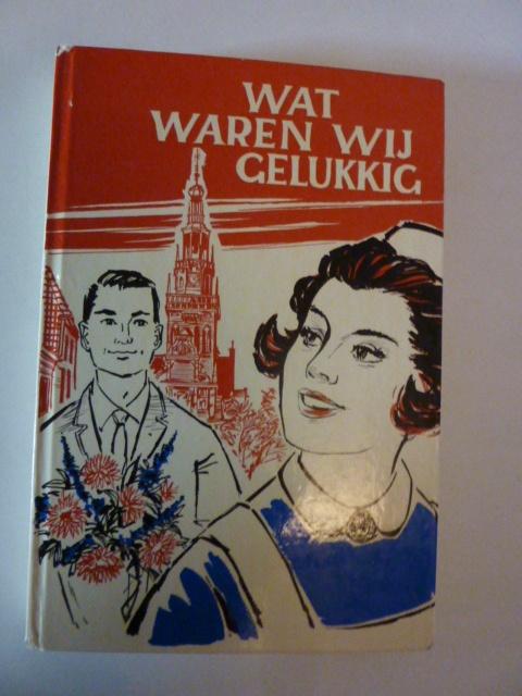 C. van der Galiën - Wat waren wij gelukkig, Verzenden, Zo goed als nieuw