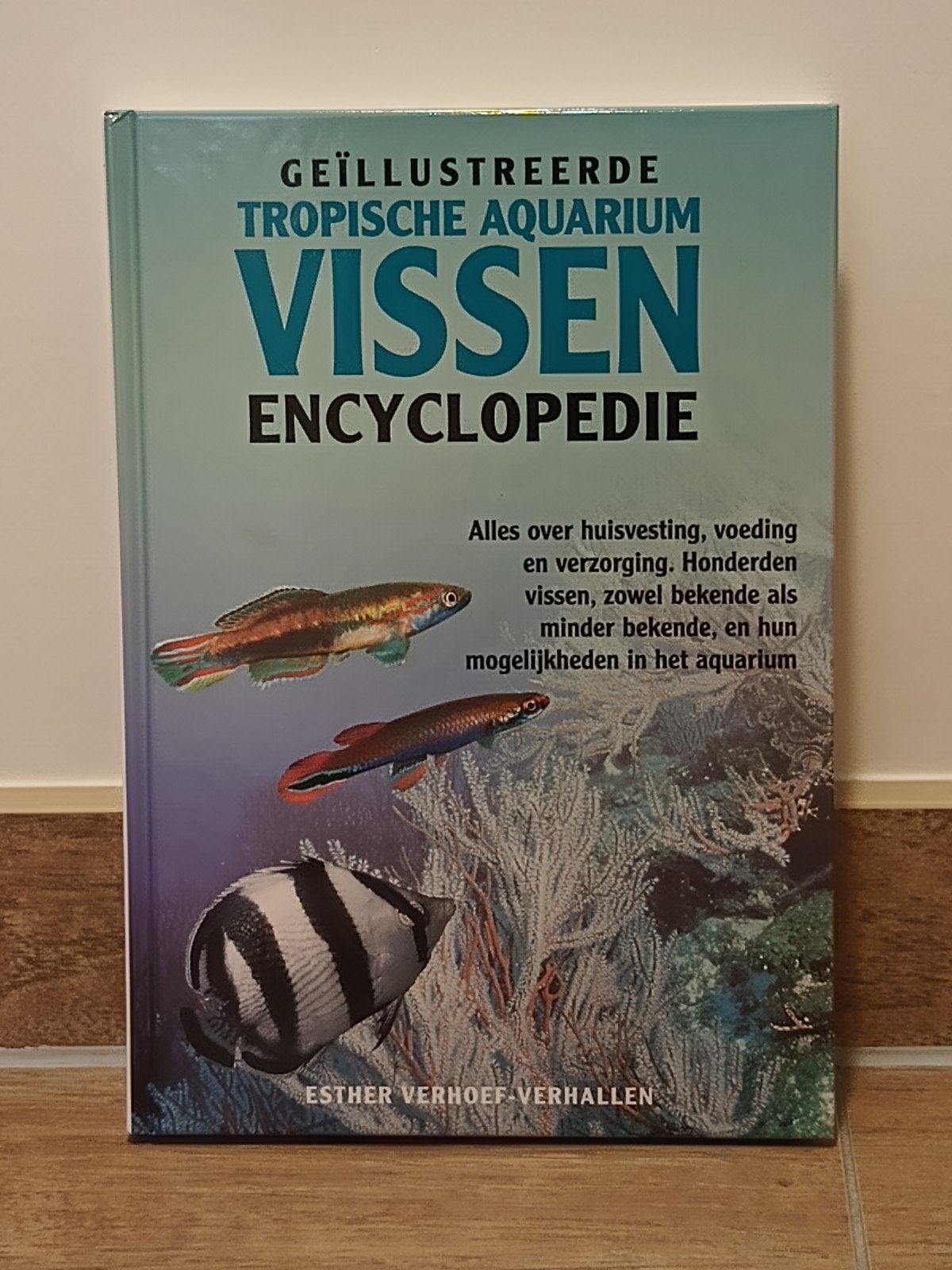 Tropische aquariumvissen/vissen encyclopedie, Boeken, Ophalen of Verzenden, Zo goed als nieuw, Dieren, Esther Verhoef-Verhallen