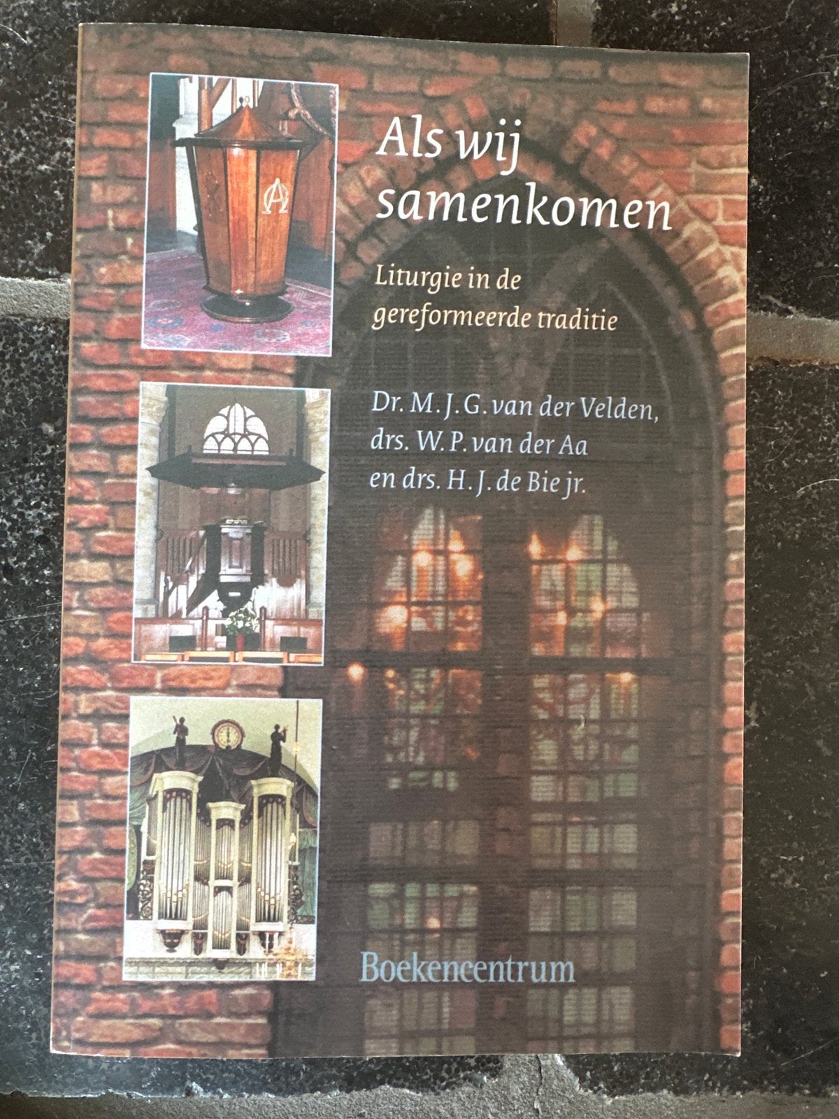 Als wij samenkomen - Liturgie in de gereformeerde traditie, Ophalen of Verzenden, Gelezen, Christendom | Protestants