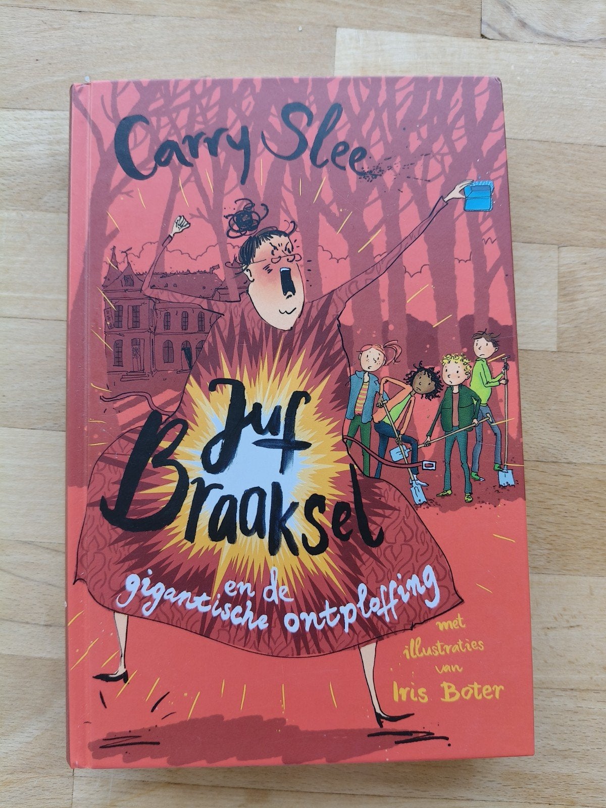 Carry Slee - Juf Braaksel en de gigantische ontploffing, Fictie algemeen, Carry Slee, Ophalen of Verzenden, Zo goed als nieuw