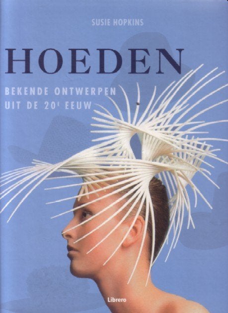 Susie Hopkins - Hoeden. Bekende ontwerpen uit de 20e eeuw, Ophalen of Verzenden, Zo goed als nieuw, Mode algemeen