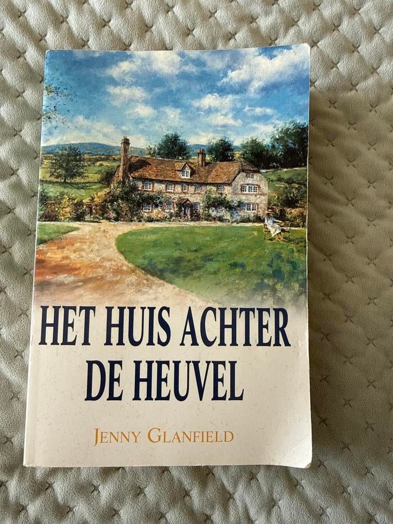 Het Huis Achter De Heuvel - Jenny Glanfield, Ophalen of Verzenden, Gelezen, Europa overig