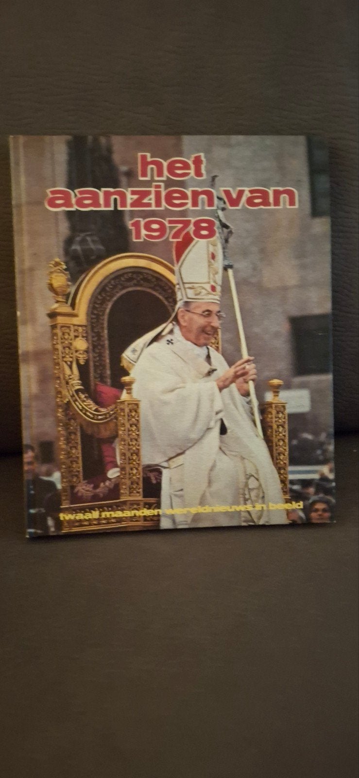 Het Aanzien van 1978 - Jaaroverzicht Paus Johannes Paulus I, Boeken, Ophalen of Verzenden, Gelezen, Onbekend, Christendom | Katholiek
