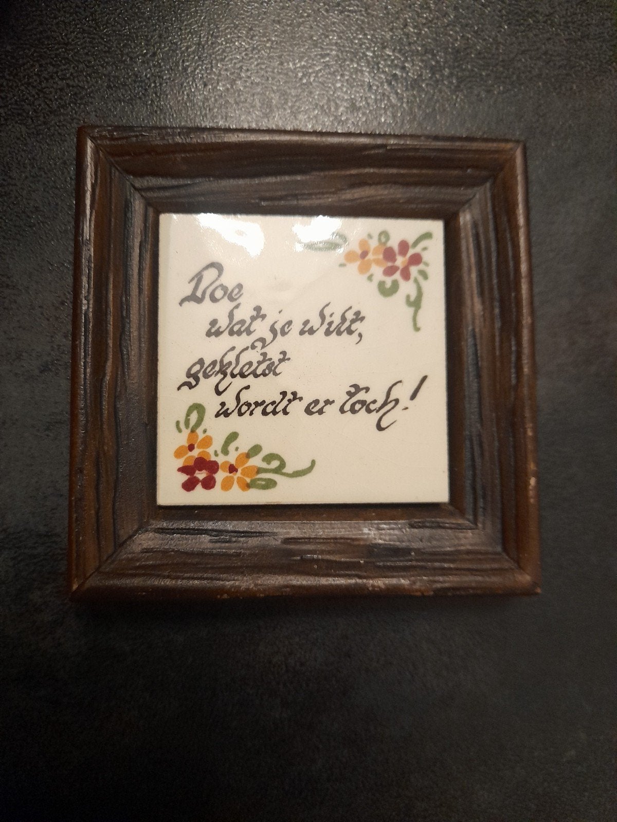 vintage spreuken tegeltje, Ophalen
