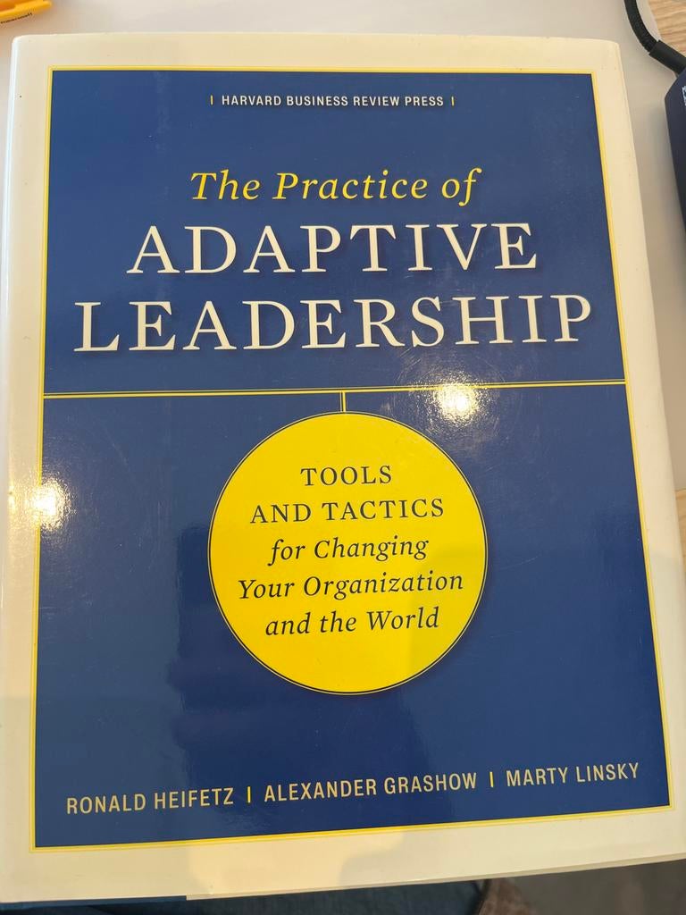 The Practice of Adaptive Leadership - Managementboek, Boeken, Ophalen of Verzenden, Zo goed als nieuw, Management