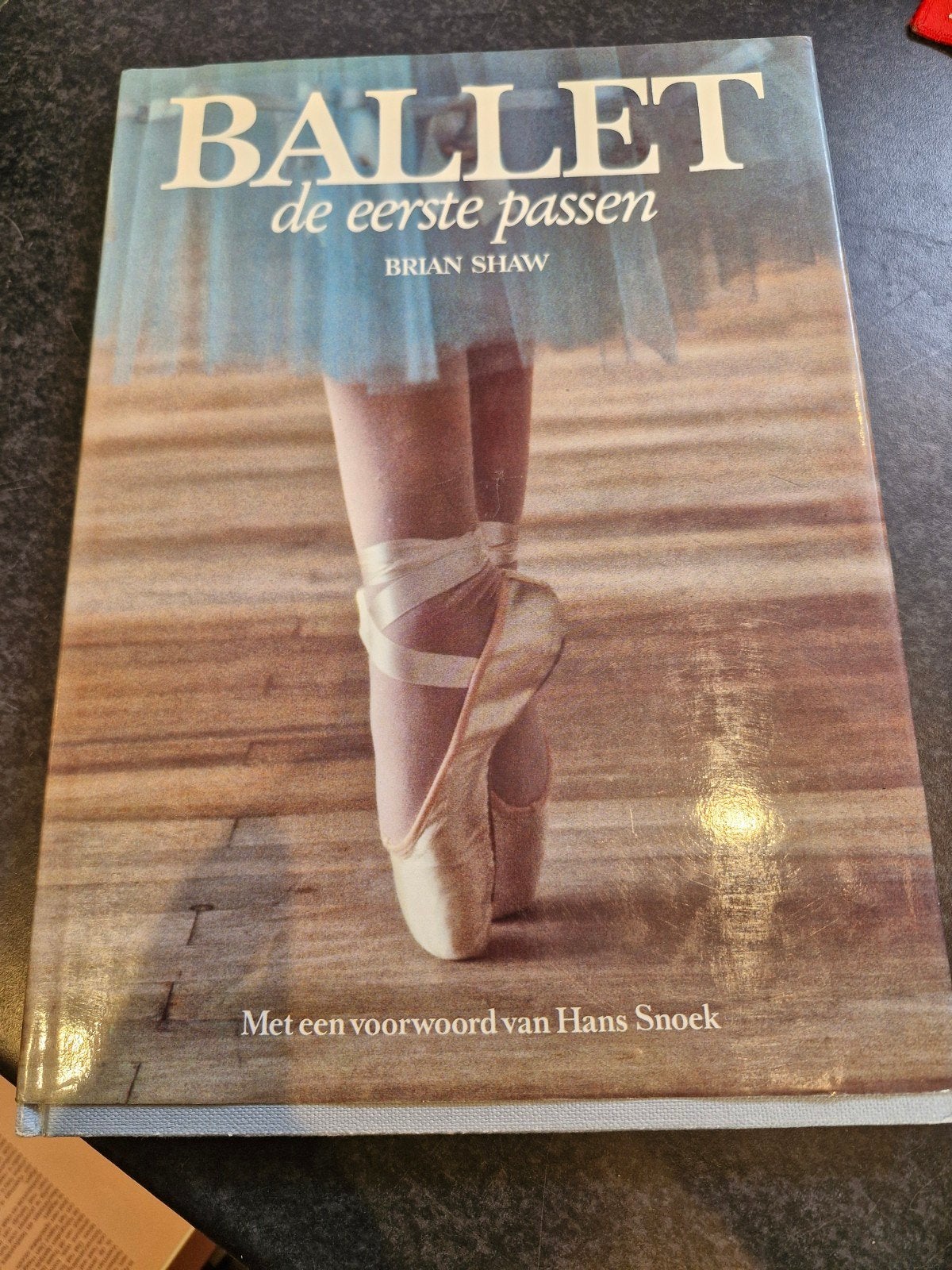 Ballet: De Eerste Passen - Brian Shaw (Hardcover), Ophalen of Verzenden, Gelezen, Overige onderwerpen, Brian Shaw