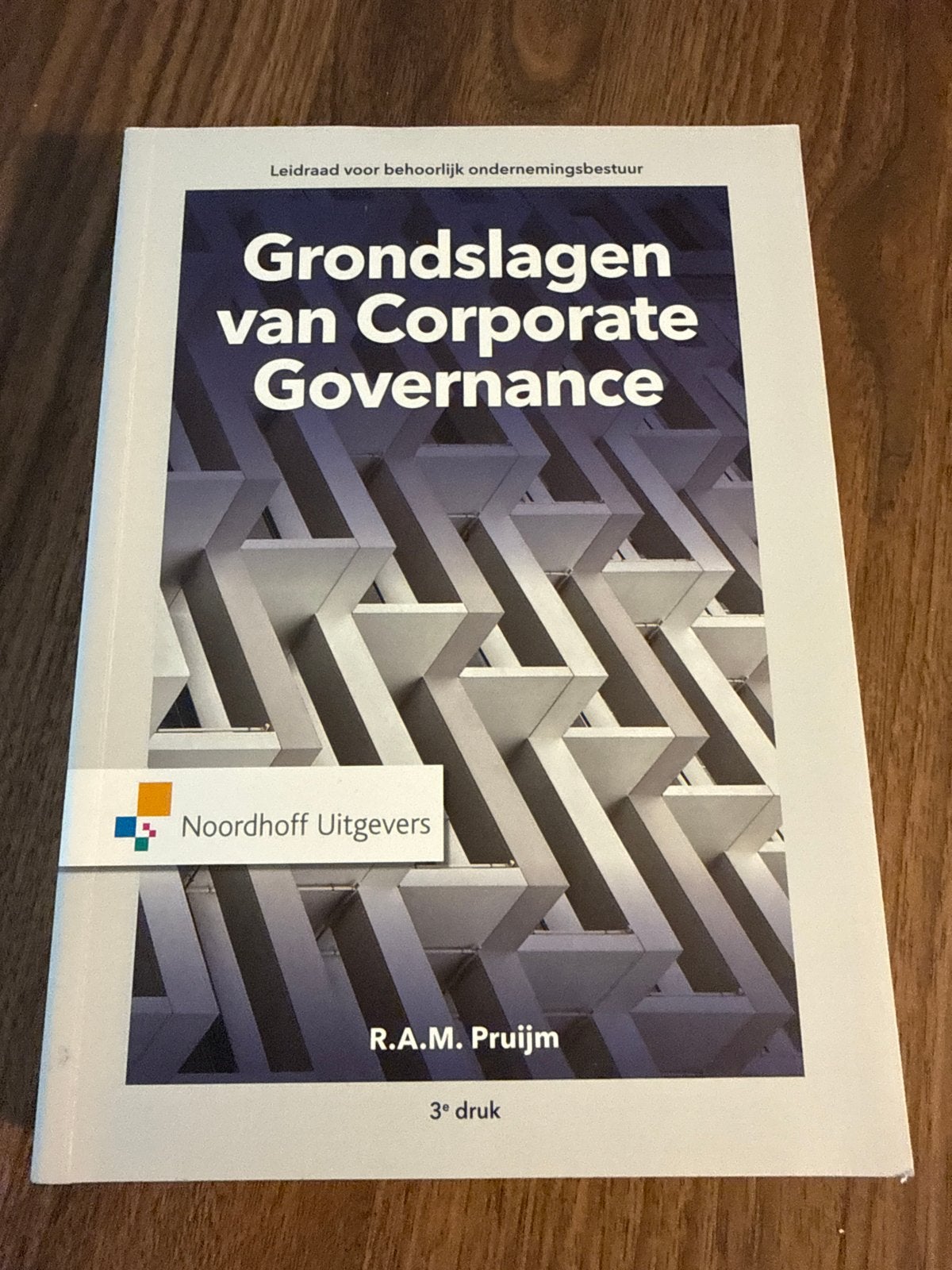 Grondslagen van Corporate Governance - R.A.M. Pruijm, Boeken, Ophalen of Verzenden, Gamma, Zo goed als nieuw, HBO