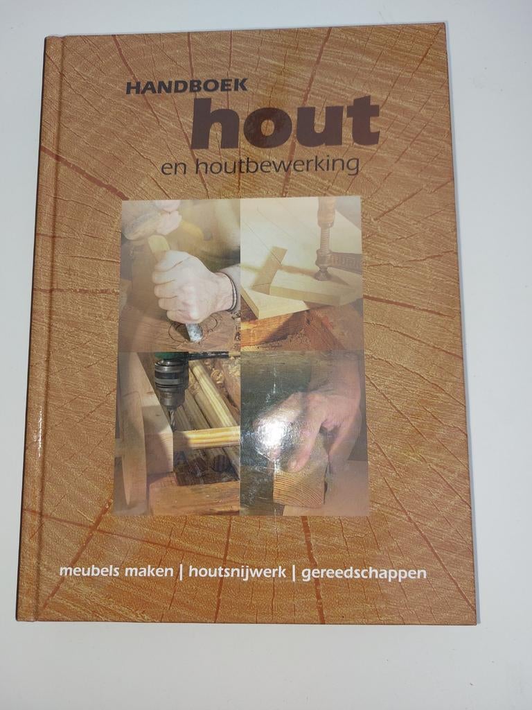Handboek Hout en Houtbewerking - Meubels, Houtsnijwerk, Ophalen of Verzenden, Zo goed als nieuw, Overige onderwerpen, Onbekend
