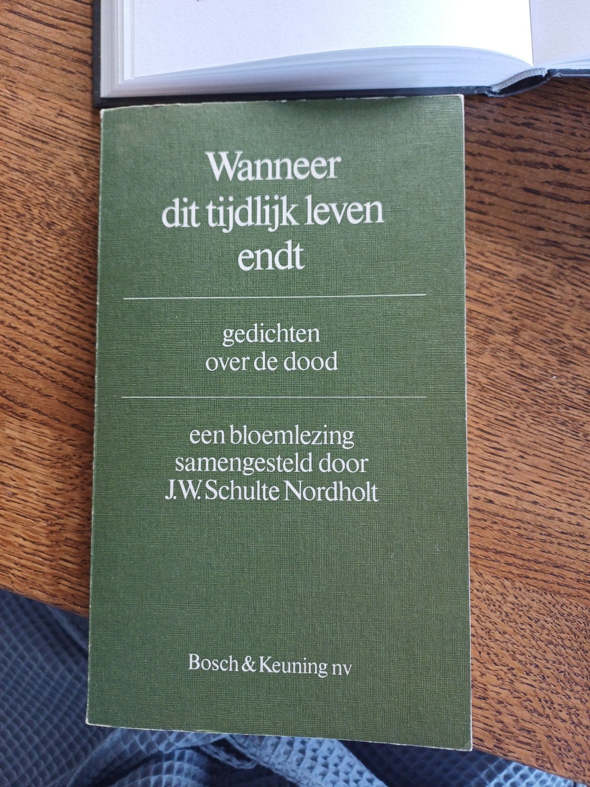 Wanneer dit tijdelijk leven endt - Gedichten over de dood, Ophalen of Verzenden, Gelezen, J.W. Schulte Nordholt, Overige religies