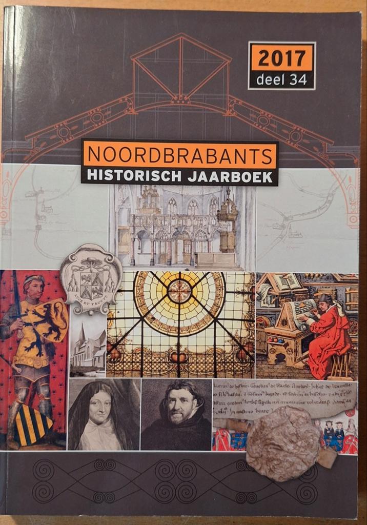 Noordbrabants Historisch Jaarboek 2017 Deel 34, Boeken, Geschiedenis | Stad en Regio, Ophalen of Verzenden, 20e eeuw of later
