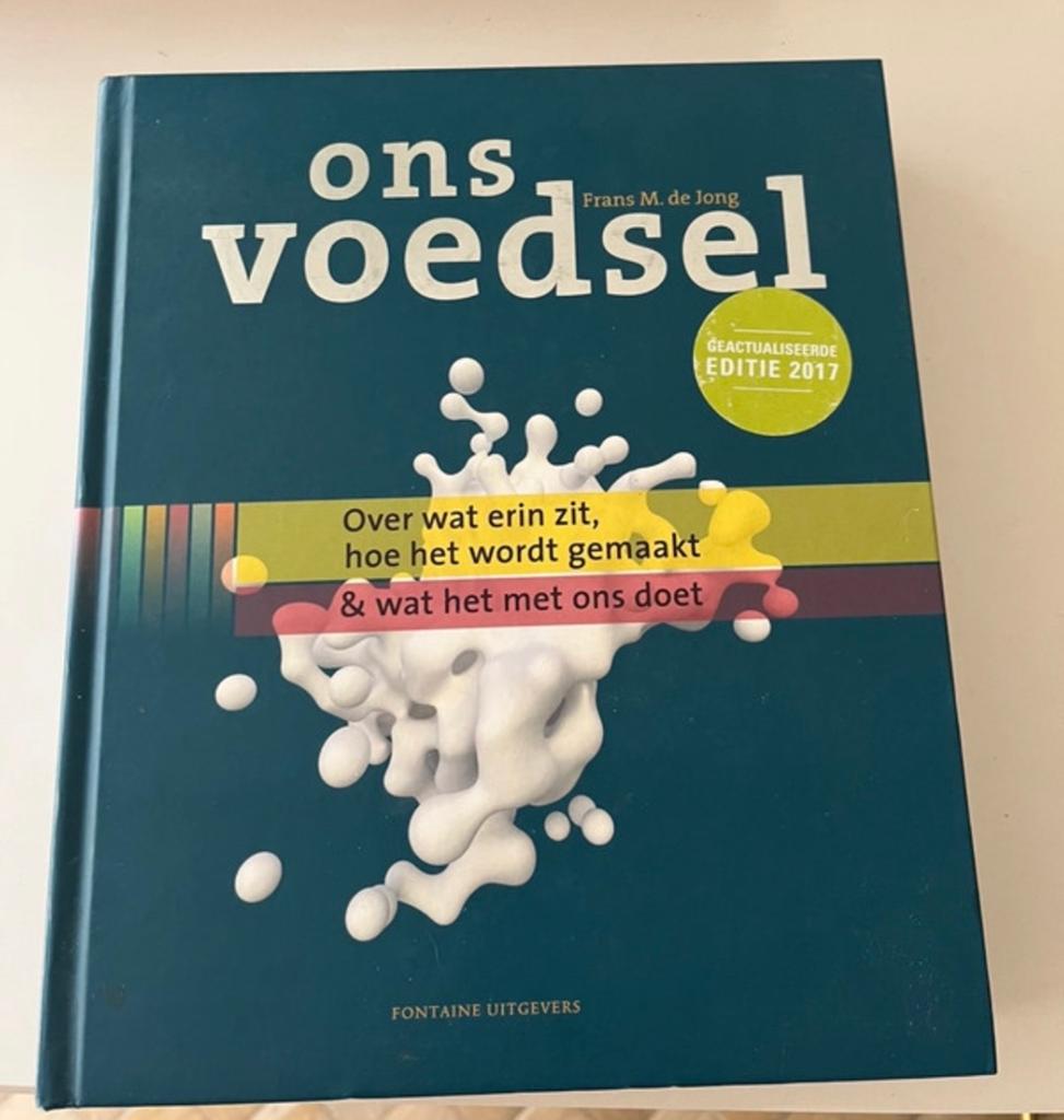 Ons Voedsel - Frans M. de Jong (Geactualiseerde Editie 2017), Boeken, Ophalen of Verzenden, Zo goed als nieuw, Dieet en Voeding