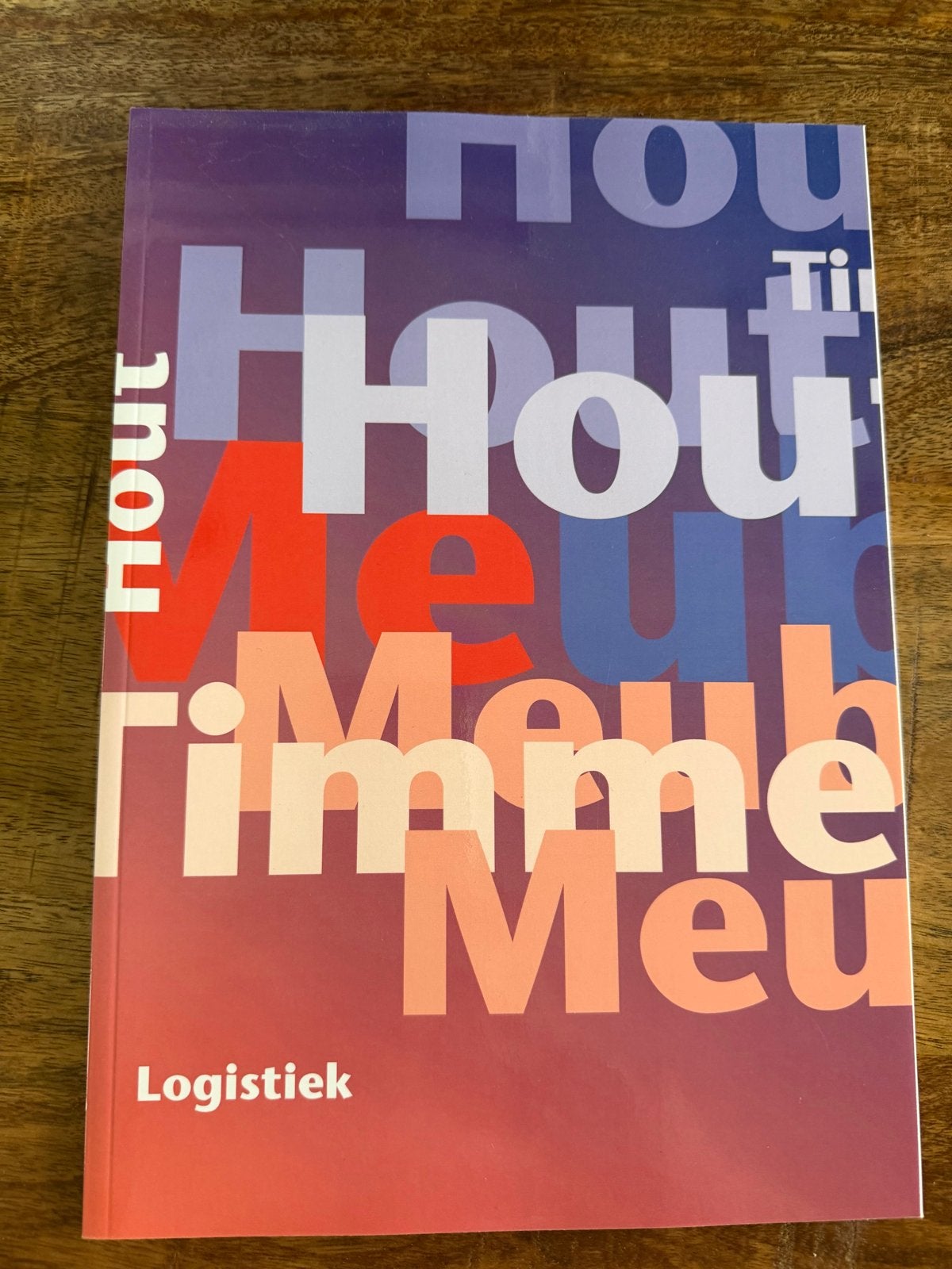 Hout en Meubel Logistiek - Studieboek, Boeken, Ophalen of Verzenden, Gelezen, MBO