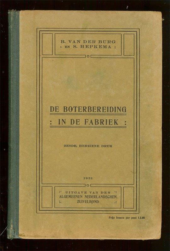 De Boterbereiding in de Fabriek (1914) B. van der Burg en, Boeken, Techniek, Gelezen, Bouwkunde, Ophalen of Verzenden