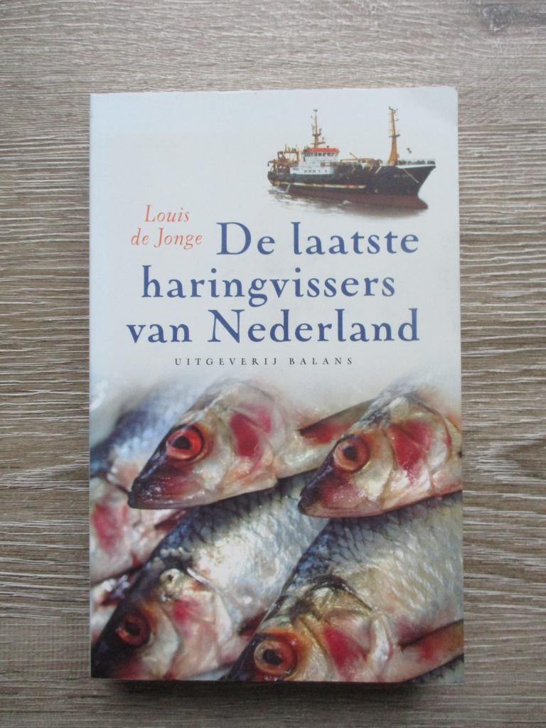 De laatste haringvissers van Nederland - Louis de Jonge, Ophalen of Verzenden, Gelezen