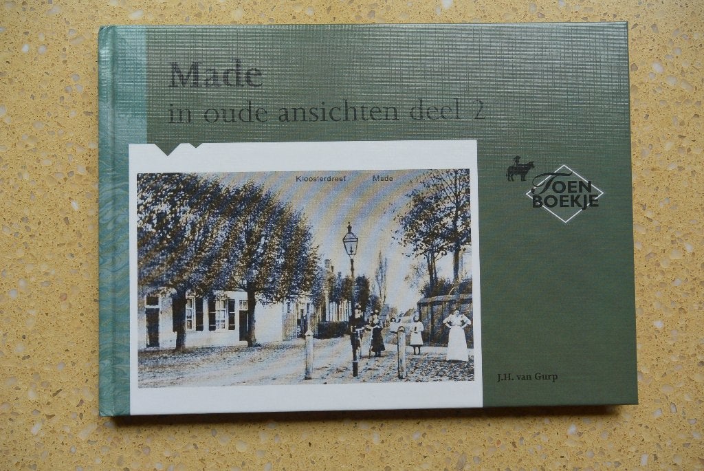 Made in oude ansichten Deel 2 Toen Boekje J.H. van Gurp, Ophalen of Verzenden, J.H. van Gurp, 20e eeuw of later, Gelezen