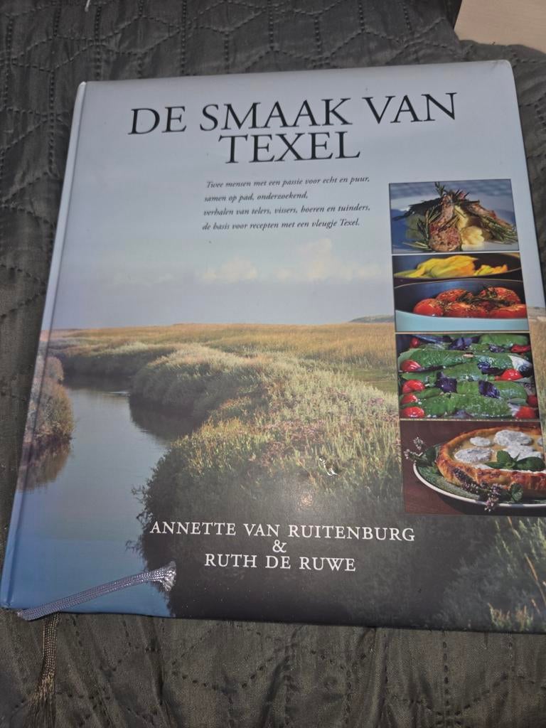 1e druk De Smaak van Texel - Kookboek Annette van Ruitenburg, Hoofdgerechten, Annette van Ruitenburg & Ruth de Ruwe, Ophalen of Verzenden