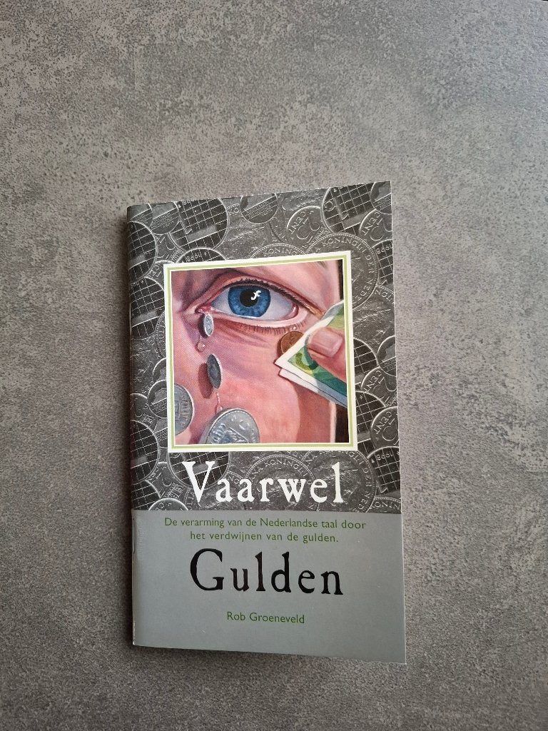 Vaarwel Gulden Auteur Rob Groeneveld, Rob Groeneveld, Ophalen of Verzenden, 20e eeuw of later, Gelezen