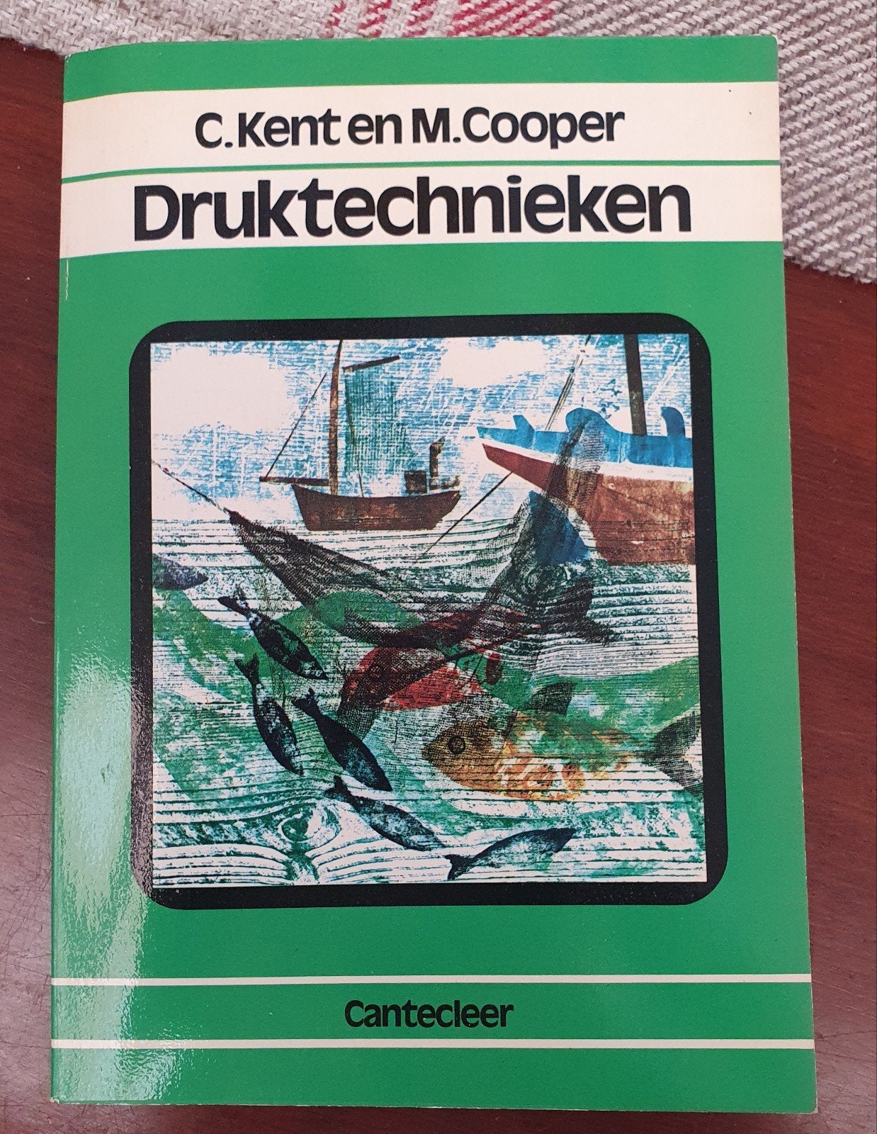 Druktechnieken door C. Kent en M. Cooper, Boeken, Ophalen of Verzenden