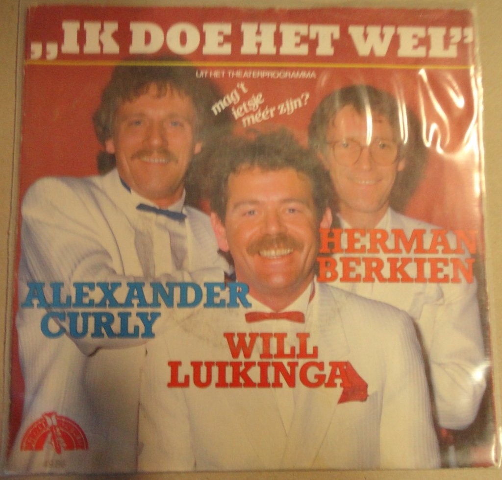 A.Curly , W.Luikinga , H.Berkien > Ik doe het wel, Ophalen of Verzenden, Gebruikt, 7 inch, Nederlandstalig