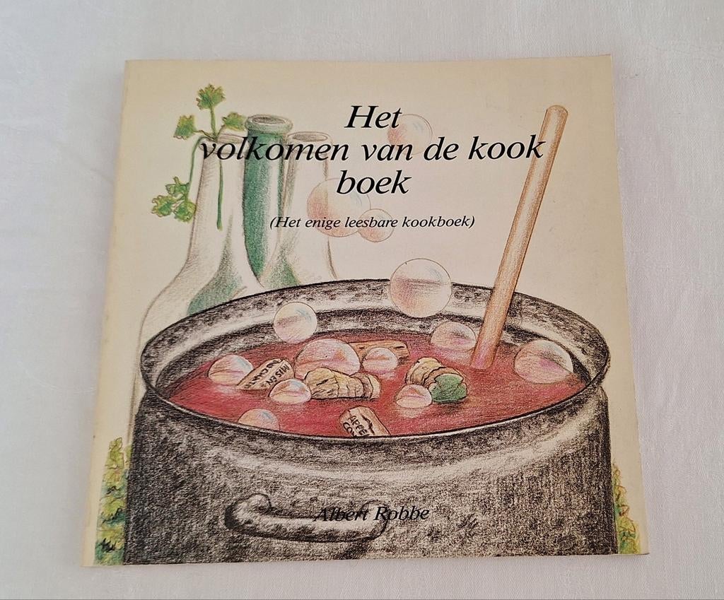 Het volkomen van de kook boek - Albert Robbe, Boeken, Gelezen, Overige typen, Albert Robbe, Ophalen of Verzenden