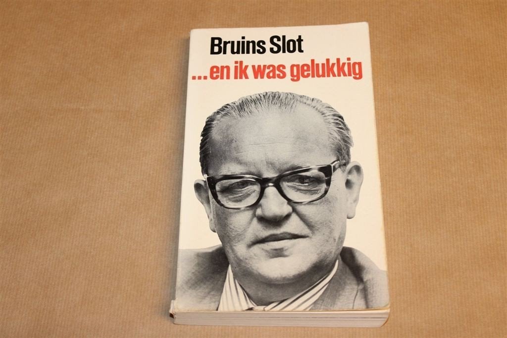 En ik was Gelukkig — Herinneringen Bruins Slot 1972, Ophalen of Verzenden, Gelezen