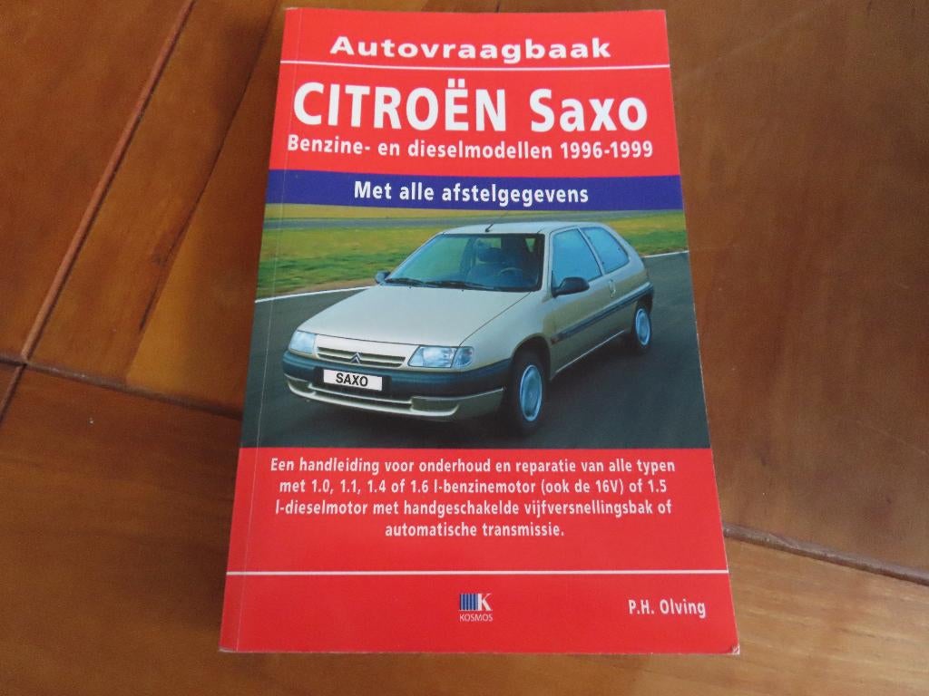 Vraagbaak Citroen Saxo, Saxo 1.6 16V, Saxo diesel 1996-1999, Ophalen of Verzenden