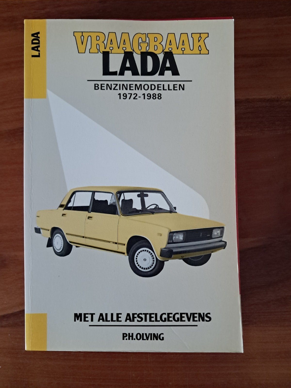 Vraagbaak Lada Benzinemodellen 1972-1988, Boeken, Verzenden, Gelezen, P.H. Olving