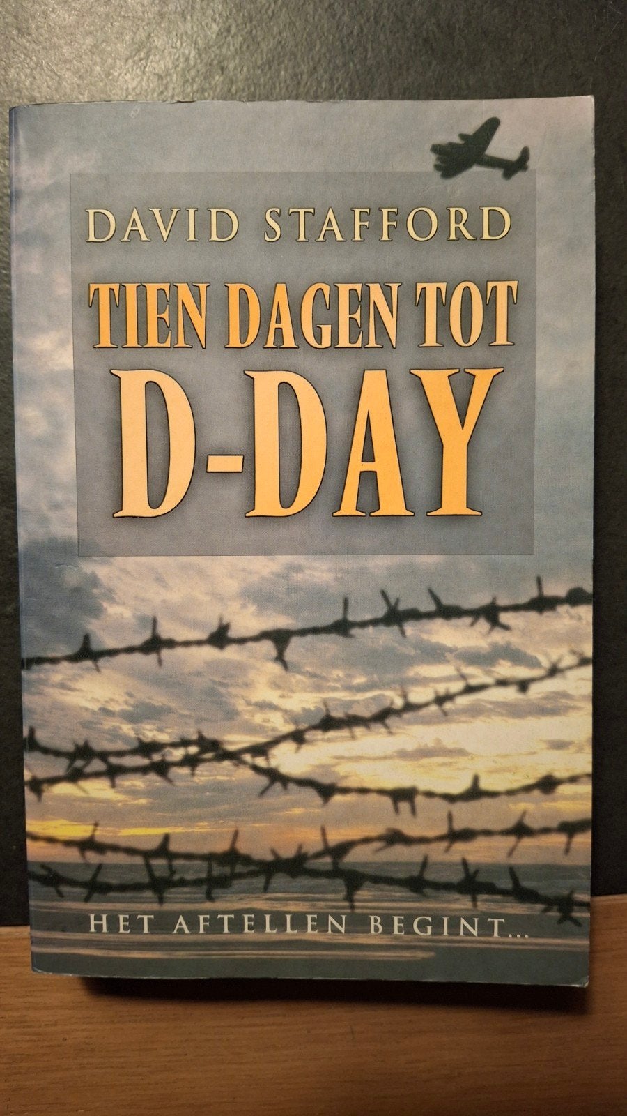 Tien Dagen Tot D-Day - David Stafford (Zo goed als nieuw), Tweede Wereldoorlog, David Stafford, Ophalen of Verzenden, Zo goed als nieuw