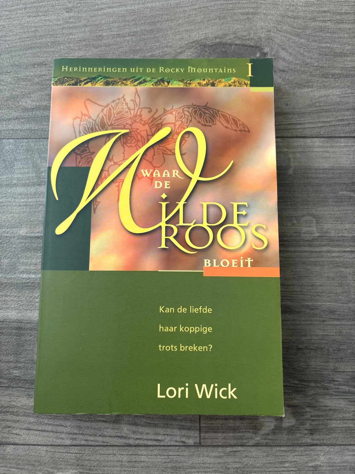 L. Wick - Waar de wilde roos bloeit, L. Wick, Noord-Brabant, Ophalen of Verzenden, Zo goed als nieuw