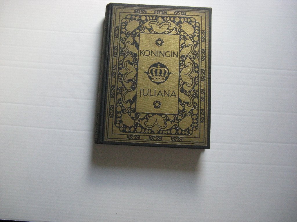 Koningin Juliana Officieel Gedenkboek Ter gelegenheid, Boeken, 19e eeuw, Ophalen of Verzenden, Zo goed als nieuw, MR.J.R.H.van Schauik