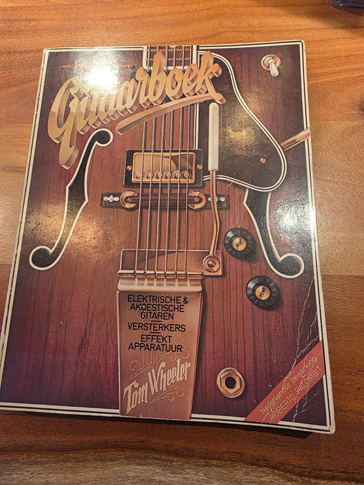 Het Gitaarboek - Tom Wheeler (met voorwoord Jan Akkerman), Boeken, Ophalen of Verzenden, Zo goed als nieuw, Instrument, Tom Wheeler
