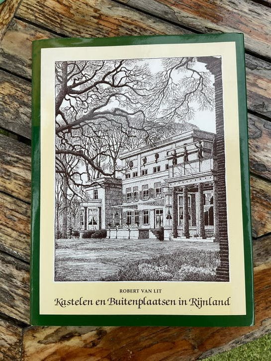 Kastelen en buitenplaatsen in Rijnland - Robert van Lit, Ophalen of Verzenden