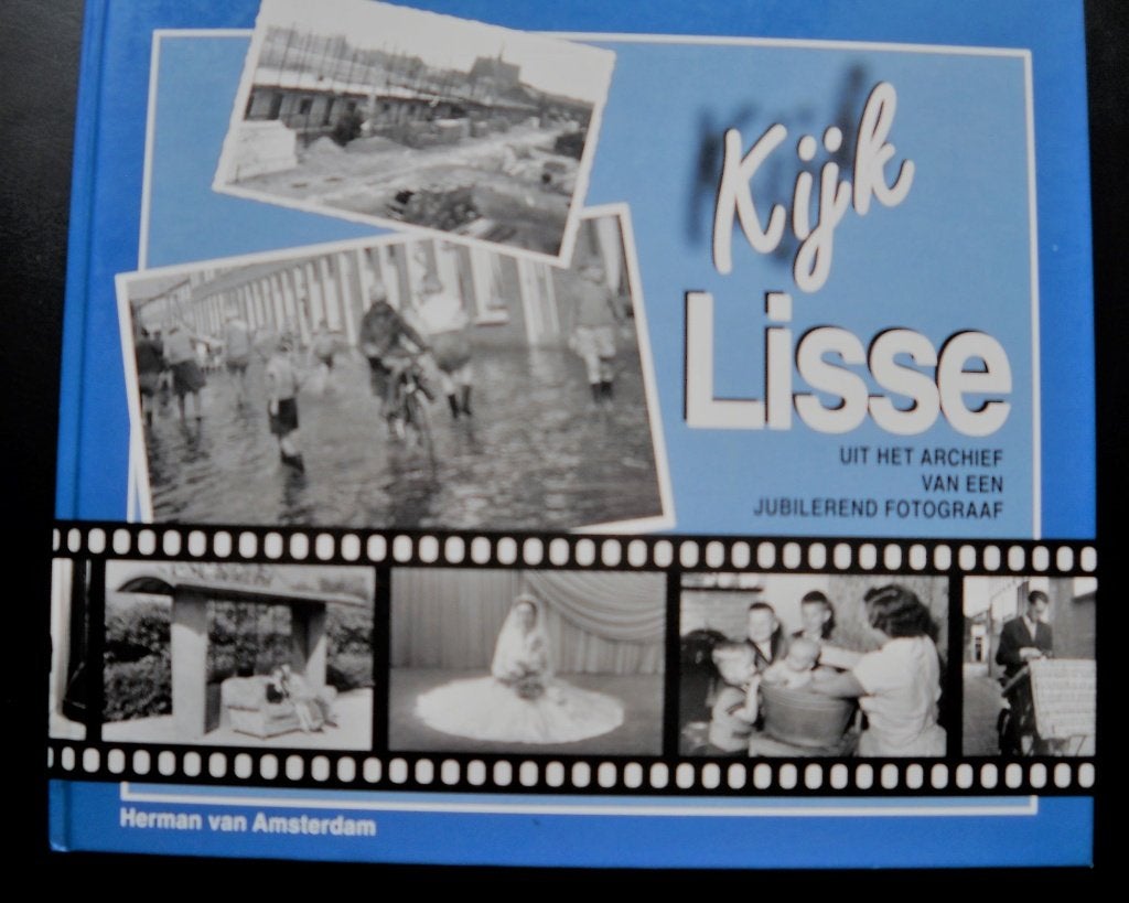 "Kijk Lisse"  -  Herman van Amsterdam, Boeken, Geschiedenis | Stad en Regio, Ophalen of Verzenden, 20e eeuw of later, Gelezen