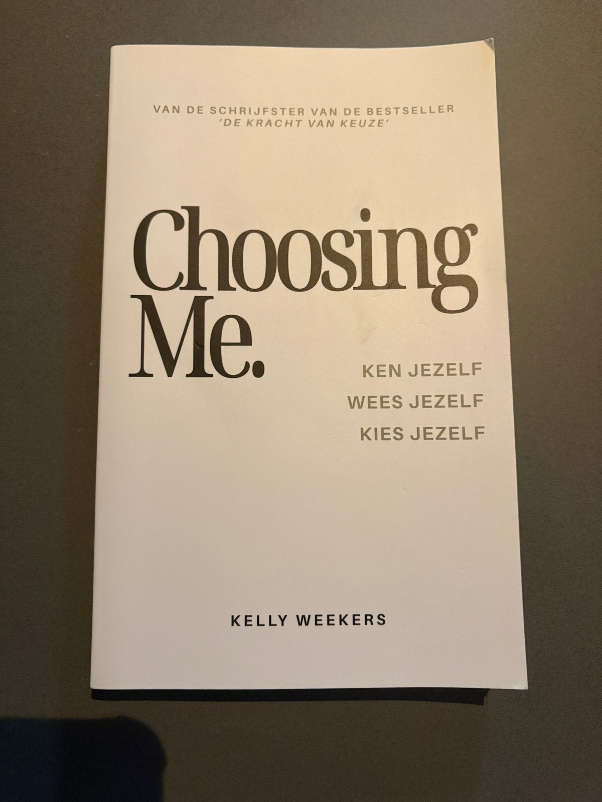 Choosing Me. - Kelly Weekers (Zo goed als nieuw), Ophalen, Zo goed als nieuw