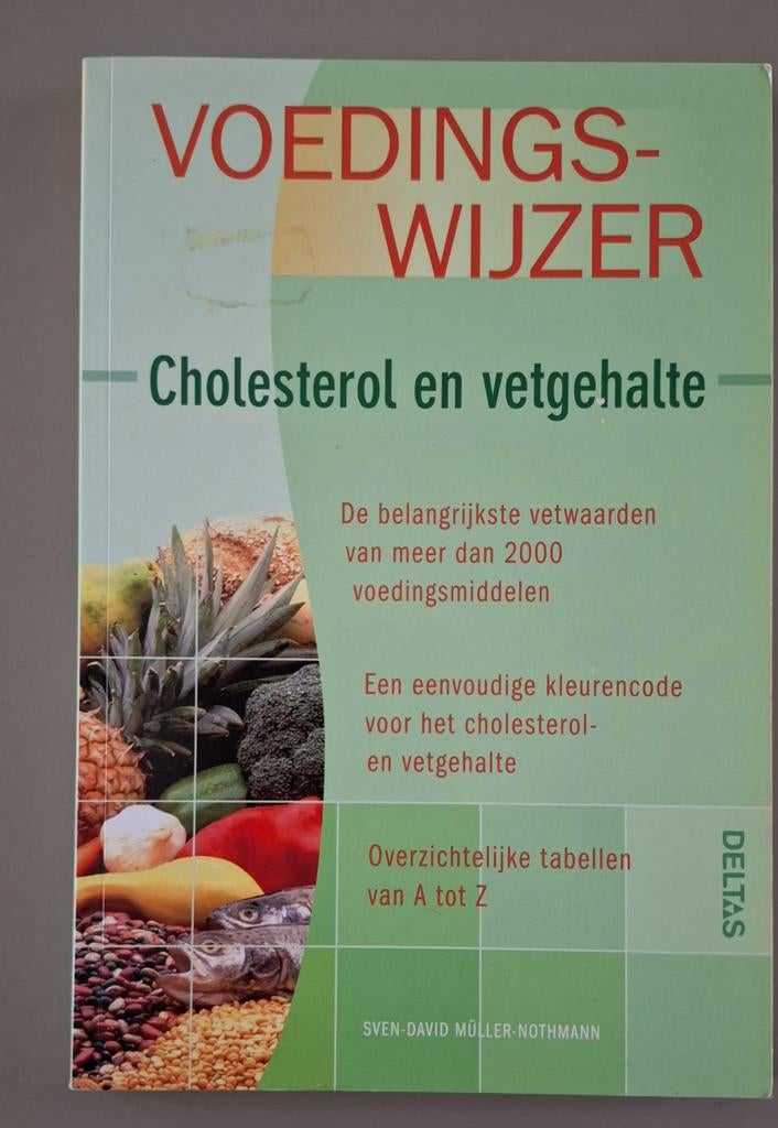 Voedingswijzer - cholesterol en vetgehalte, Boeken, Kookboeken, Ophalen of Verzenden, Zo goed als nieuw, S.-D. Muller-Nothmann