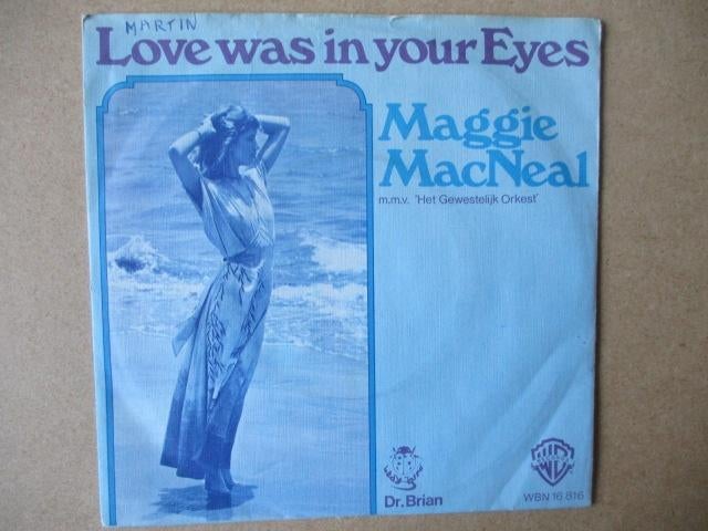 s3318 maggie macneal - love was in your eyes, Ophalen, Gebruikt, Overige genres, 7 inch