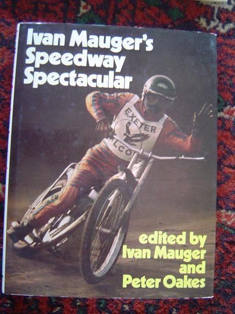 Ivan Mauger's Speedway Sectacular by Mauger & Oakes, Ophalen of Verzenden, Gelezen