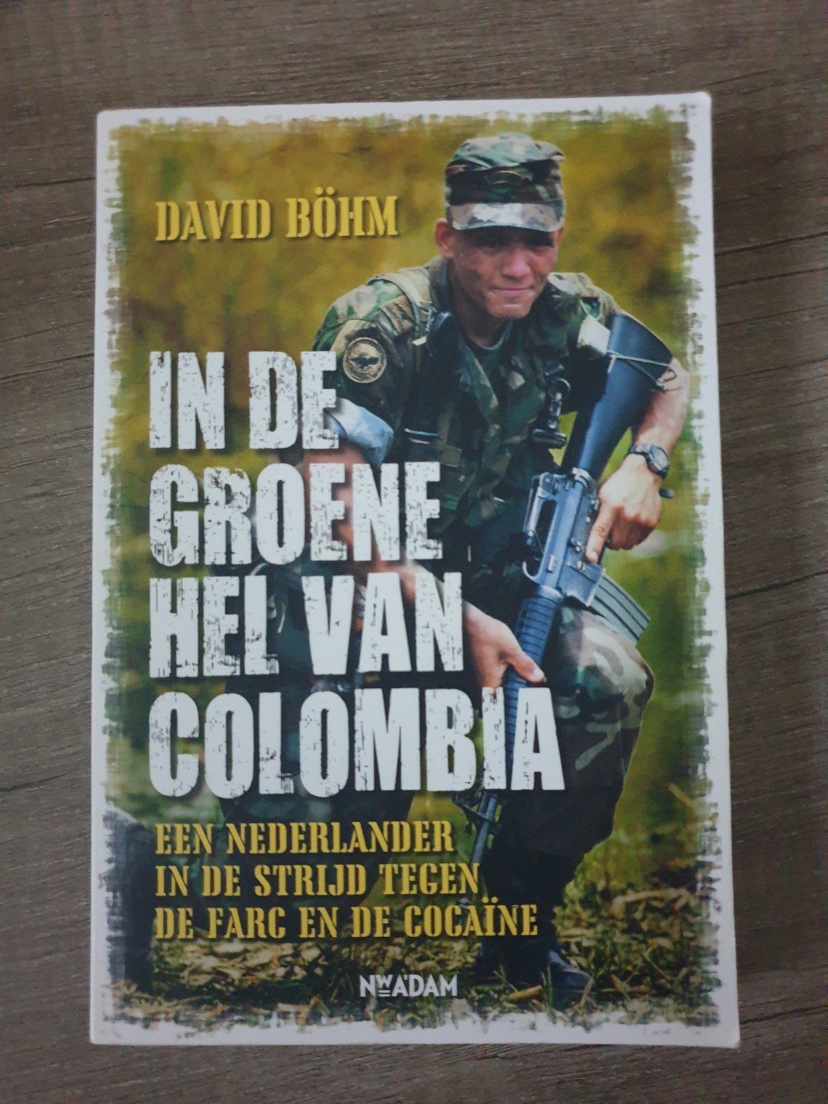 In de Groene Hel van Colombia - David Böhm, Ophalen of Verzenden, Gelezen, David Böhm