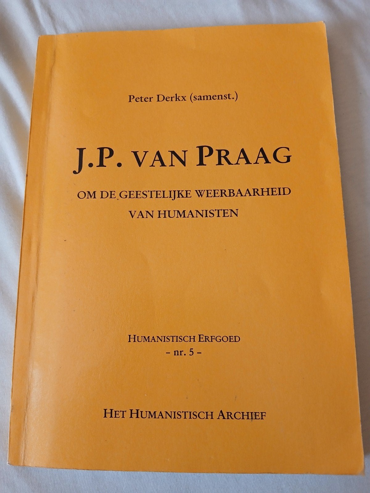 Om de geestelijke weerbaarheid van humanisten, Gelezen, Achtergrond en Informatie, Spiritualiteit algemeen, Ophalen of Verzenden