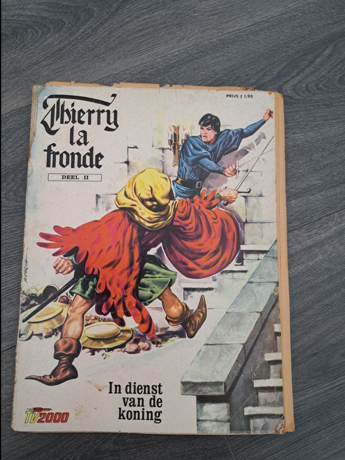Thierry la Fronde Deel II - In dienst van de koning, Eén stripboek, Ophalen of Verzenden, Gelezen