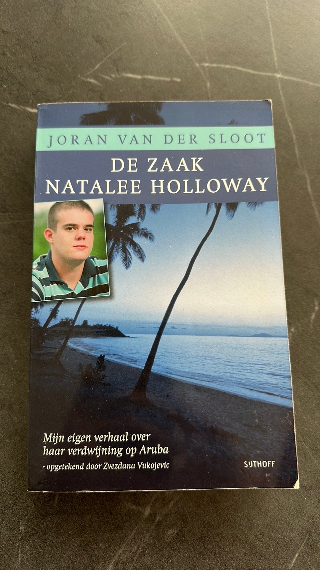 Joran van der Sloot - De zaak Natalee Holloway, Boeken, Ophalen of Verzenden, Zo goed als nieuw, Joran van der Sloot; Zvezdana Vukojevic