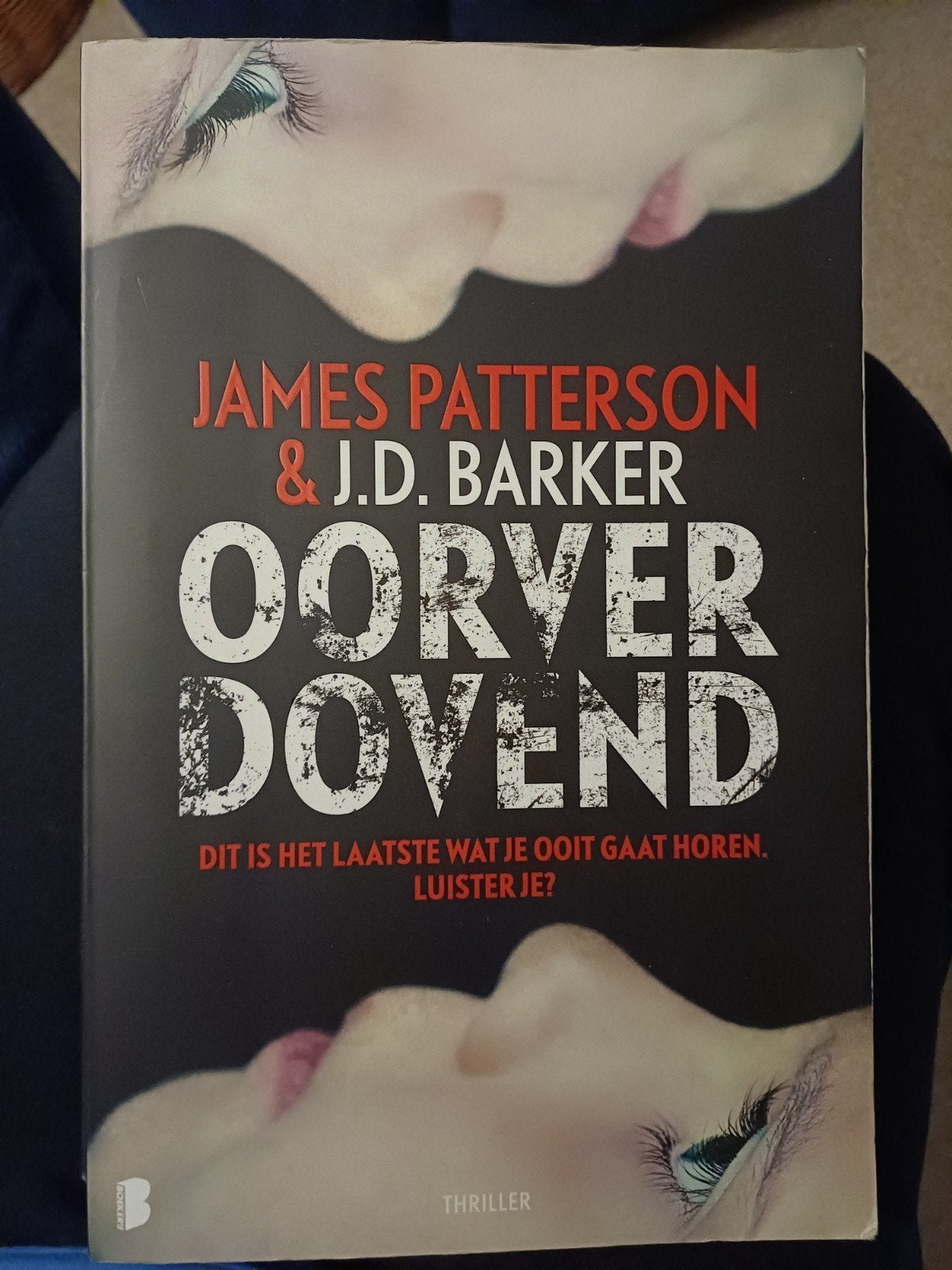Oorverdovend - James Patterson & J.D. Barker (Thriller), Ophalen of Verzenden, Zo goed als nieuw, James Patterson & J.D. Barker
