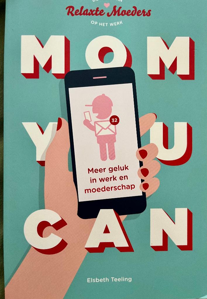 Mom you can, Ophalen of Verzenden, Zo goed als nieuw, Zwangerschap en Bevalling, Teeling, Elsbeth